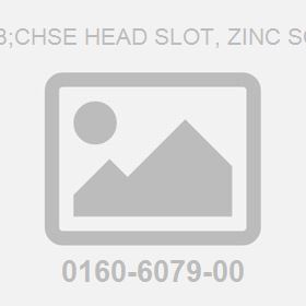 M 6X 8;Chse Head Slot, Zinc Screw